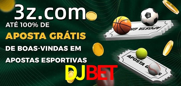 DJBETbet Ate 100% de Aposta Gratis